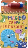 Magie cu apa. Dinozauri - Autor Anonim - Editura Aramis