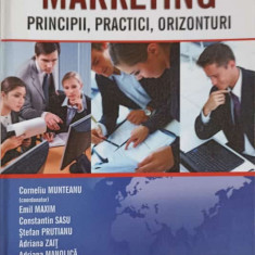 MARKETING. PRINCIPII, PRACTICI, ORIZONTURI-CORNELIU MUNTEANU, E. MAXIM, C. SASU, S. PRUTIANU, A. ZAIT, T. JIJIE,