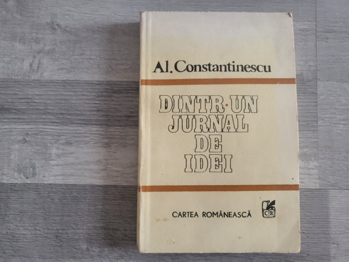 Dintr-un jurnal de idei de Al.Constantinescu