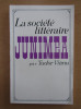 Tudor Vianu - La societe litteraire Junimea (1968, limba franceza)
