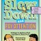 Learning to Slow Down and Pay Attention: A Kid&#039;s Book about ADHD