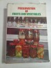 PRESERVATION OF FRUITS AND VEGETABLES - GIRDHARI LAL, G. S. SIDDAPPA, G. L. TANDON