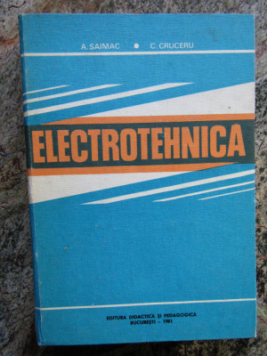 Electrotehnica - A. Saimac, C. Cruceru foto