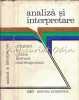 Analiza Si Interpretare. Orientari In Critica Literara Contemporana - Iosifescu