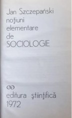 NOTIUNI ELEMENTARE DE SOCIOLOGIE de JAN SZCZEPANSKI , 1972