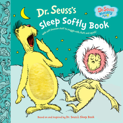 Dr. Seuss&#039;s Sleep Softly Book
