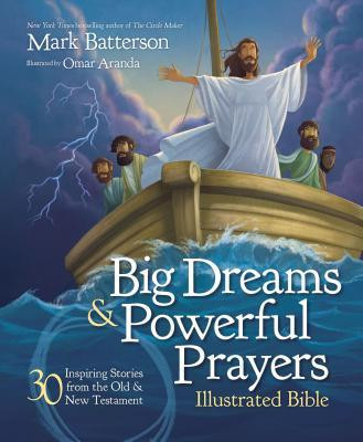 Big Dreams and Powerful Prayers Illustrated Bible: 30 Inspiring Stories from the Old and New Testament foto