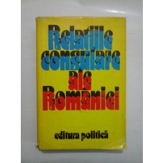 RELATIILE CONSULARE ALE ROMANIEI