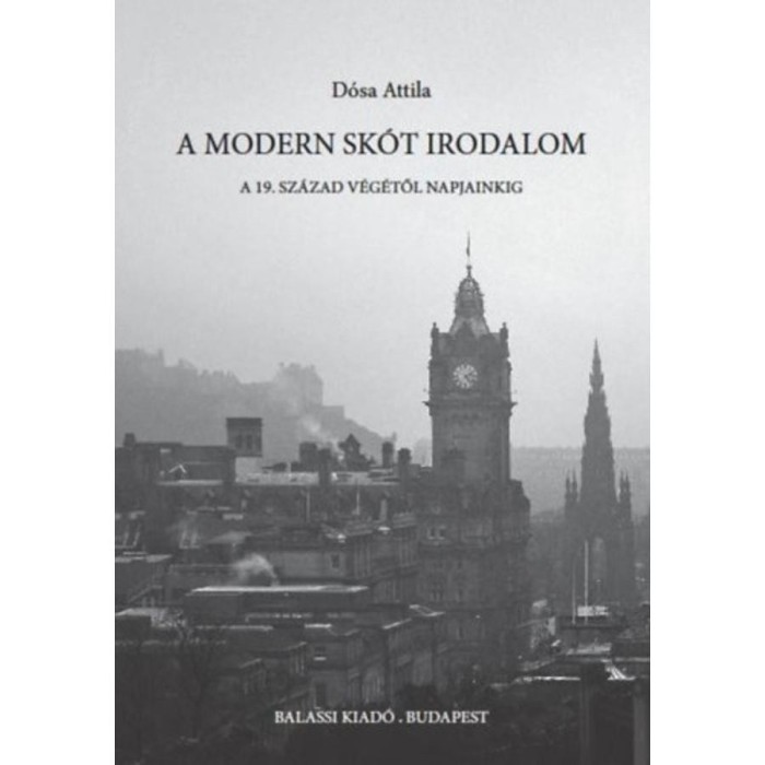 A modern sk&oacute;t irodalom - A 19. sz&aacute;zad v&eacute;g&eacute;től napjainkig - D&oacute;sa Attila