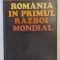 ROMANIA IN PRIMUL RAZBOI MONDIAL de VICTOR ATANASIU ...PAUL OPRESCU , 1979
