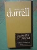 LAWRENCE DURRELL - LABIRINTUL INTUNECAT