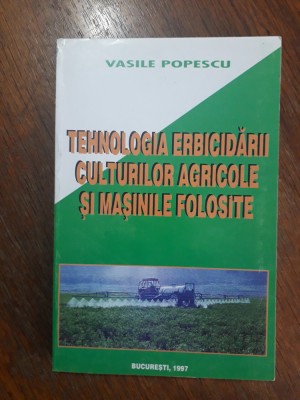 Tehnologia erbicidarii culturilor agricole si masinile folosite / R3P1S foto