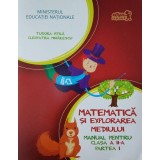 Matematică și explorarea mediului. Manual pentru Clasa a II-a, partea I (+ CD) - Paperback brosat - Tudora Piţilă, Cleopatra Mihăilescu - Art Klett