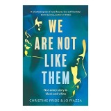 We Are Not Like Them