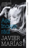 Asa incepe raul