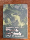 Plantele medicinale, izvor de sanatate - Ovidiu Bojor / R8P2F