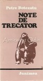Cumpara ieftin Note de Trecator. Reflectii In Marginea Vietii - Petre Botezatu (Editura Junimea, 1979) Roman
