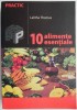 10 Alimente Esențiale - Lalitha Thomas, Carte Tratamente Naturiste, Sublinieri Creion