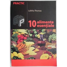 10 alimente esentiale &ndash; Lalitha Thomas (cateva sublinieri in creion)