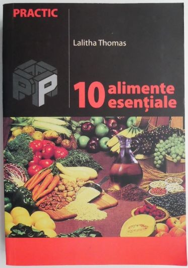 10 alimente esentiale &ndash; Lalitha Thomas (cateva sublinieri in creion)