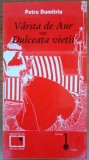 V&acirc;rsta sau Dulceața vieții, Petru Dimitriu