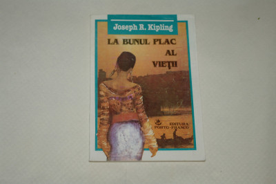 La bunul plac al vietii - Joseph R. Kipling - 1993 foto