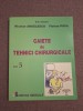 Caiete de tehnici chirurgicale. Volumul V - Nicolae Angelescu, 2011, Medicala