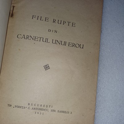 FILE RUPTE DIN JURNALUL UNUI EROU-NICOLAE G.CANTACUZINO-1931 S2. foto