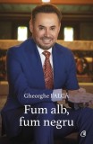 Fum alb, fum negru - Gheorghe Falca - Volum nou de texte jurnalistice si reflectii - Curtea Veche