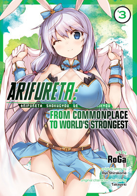 Arifureta: From Commonplace to World&#039;s Strongest (Manga) Vol. 3