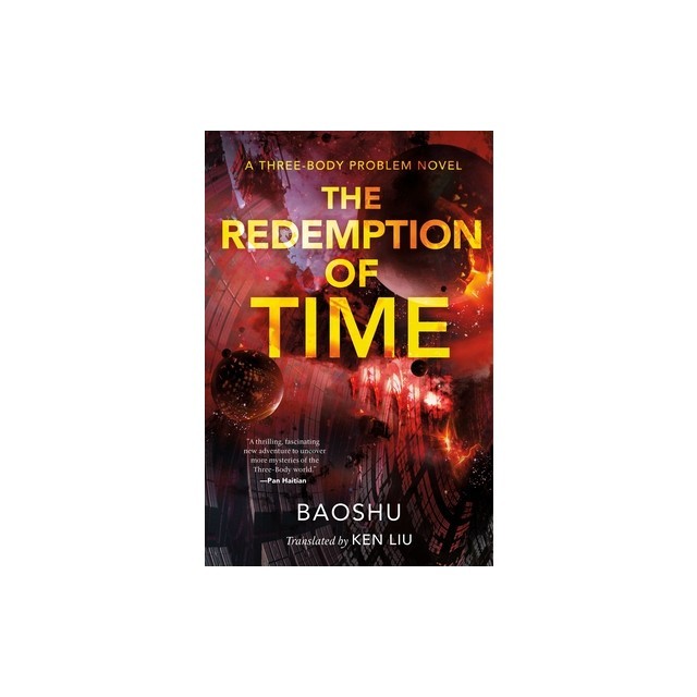 The Redemption of Time: A Three-Body Problem Novel