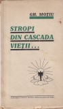 Gh. Motiu - Stropi din cascada vietii... (1938)