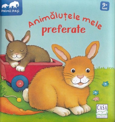 Animalutele Mele Preferate, Monika Neubacher-Fesser - Editura Casa foto