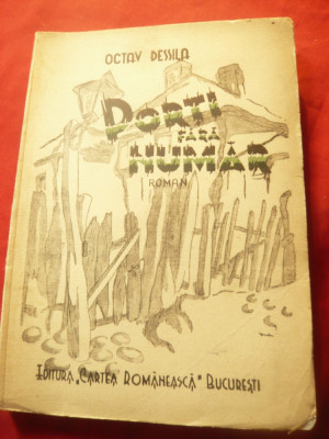 Octav Dessila - Porti fara numar --Ed.1946 Cartea Romaneasca ,278 pag foto