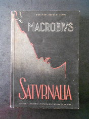 AMBROSIUS MACROBIUS THEODOSIUS - SATURNALIA. SCRIITORI GRECI SI LATINI (1961) foto