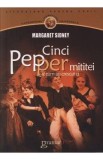 Cumpara ieftin Cinci Pepper mititei si cum au crescut ei - Margaret Sidney