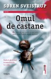 Omul de castane | Soren Sveistrup, Trei