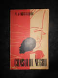 A. Vinogradov - Consulul negru (1962)