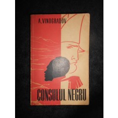 A. Vinogradov - Consulul negru (1962)