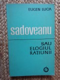 SADOVEANU SAU ELOGIUL RATIUNII-EUGEN LUCA