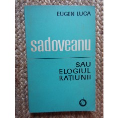 SADOVEANU SAU ELOGIUL RATIUNII-EUGEN LUCA
