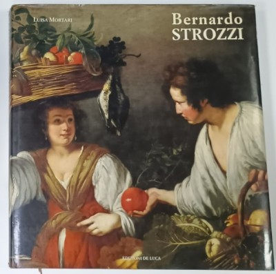 BERNARDO STROZZI di LUISA MORTARI , 1995 , ALBUM DE ARTA CU TEXT IN LIMBA ITALIANA foto