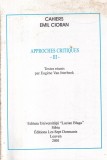 Cahiers Emil Cioran. Approches critiques, volumul 3. Texte reunis par Eugene