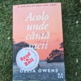 Acolo unde canta racii - Delia Owens