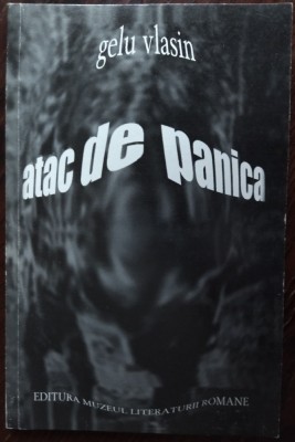 GELU VLASIN - ATAC DE PANICA (VERSURI, MLR 2002) [fara fila de garda] foto