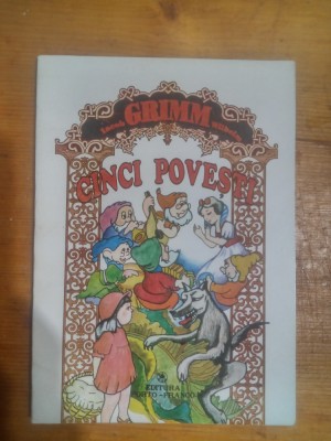 Cinci povesti-Jacob&amp;amp;Wilhelm Grimm foto