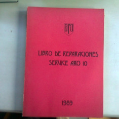 LIBRO DE REPARACIONES SERVICE ARO 10 (MANUAL DE REPARATII ARO 10)