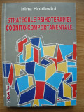 IRINA HOLDEVICI - STRATEGIILE PSIHOTERAPIEI COGNITO-COMPORTAMENTALE - 2007