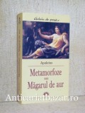 Metamorfoze sau magarul de aur - Apuleius, 2005, Corint