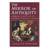 The Mirror of Antiquity